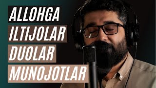 Janobi Allohga iltijolar, duolar, munojotlar | @AbdukarimMirzayev2002