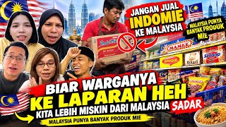 JANGAN JUAL INDOMIE KE MALAYSIA BIAR WARGANYA KE LAPARAN⁉️sadar indonesia jauh lebih miskin dr🇲🇾