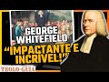 Quem foi george whitefield o famoso pregador puritano