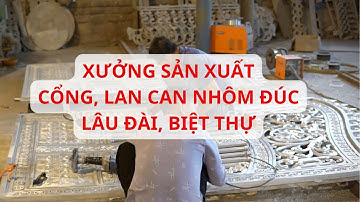 Xưởng Sản Xuất Cổng Nhôm Đúc | Xưởng Sản Xuất Cổng Biệt Thự, Lâu Đài | 0346942040