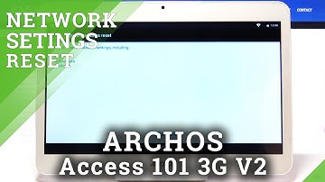 How to Reset Network Setting in ARCHOS Access 101 3G V2 – Restore Default Settings
