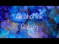 [91] Alcohol Ink Galaxy / Nebula Tutorial