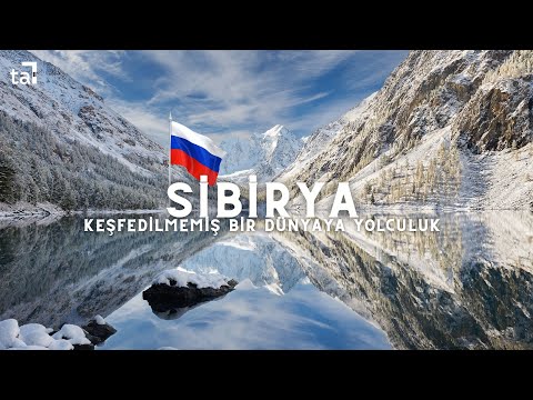 Sibirya: Keşfedilmemiş Bir Dünyaya Yolculuk