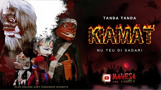 Ngaji KASAMPURNAAN ~Tanda -Tanda KIAMAT Nu Teu Disadari || WAYANG GOLEK