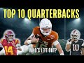 2026 CFB Top 10 QBs RANKED Our Full Debate Is This Lincoln Riley S Last Shot Ft Ryan Dyrud 