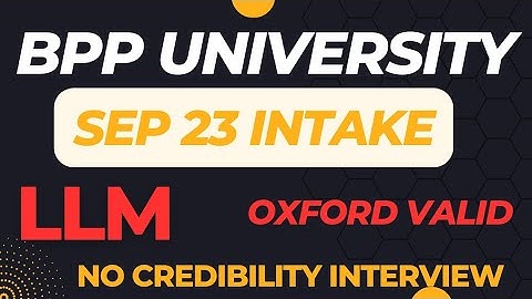 September Intake BPP University Started with NO Credibilty Interview and OXFORD Test
