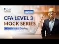 The CFA L3 Mock Strategy That Top Scorers Won't Tell You | SSEI Mock Series With Personal Grading