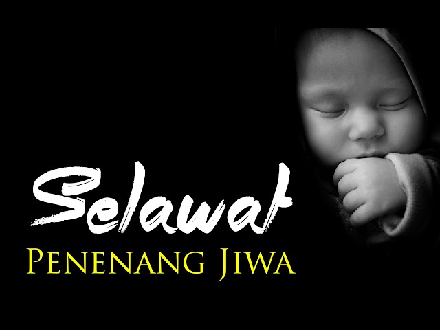 Selawat (Penenang Jiwa) | Kompilasi Selawat class=