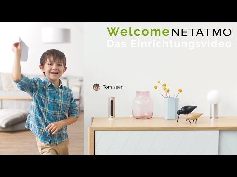 Netatmo Welcome - Einrichtung