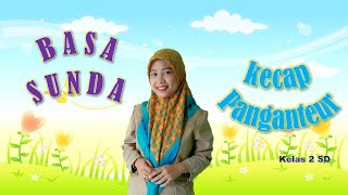 Bahasa Sunda Kelas 2 SD  Materi Kecap Panganteur