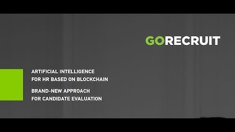 GoRecruit review ICO | Artificial Intelligence for HR Based On Blockchain