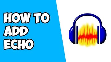 How To Add Echo on Audacity