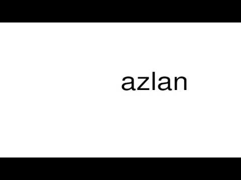 How to pronounce azlan - YouTube