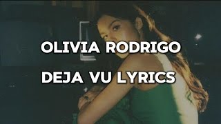 Olivia Rodrigo : Deja vu