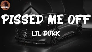 Lil Durk - Pissed Me Off (Lyric Video)