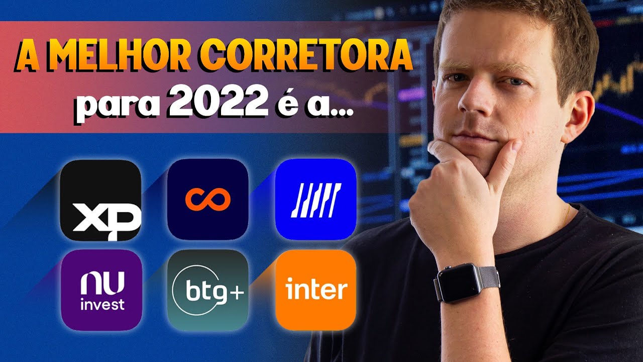 QUAL a MELHOR CORRETORA para investir em 2022? | XP, RICO, CLEAR, NUINVEST, BTG, BANCO INTER…