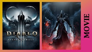 ► DIABLO 3 - Full Cinematic Story Movie (4K) THE REAPER OF SOULS