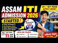🔥 Assam ITI Admission 2026 Out | 8th/10th Pass Apply Online | Govt & Private ITI Assam