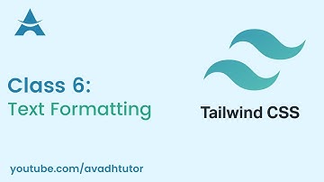 Tailwind Css Text Formatting | Text Style in Tailwind Css | avadh tutor