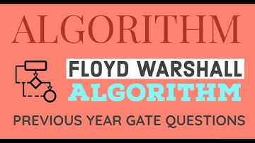 56. Previous Year GATE Questions | Floyd Warshall | Dynamic Programming | Algorithm for GATE/NET/PSU