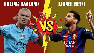 Comparison: Haaland VS Messi