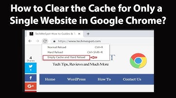 How to Clear the Cache for Only a Single Website in Google Chrome?
