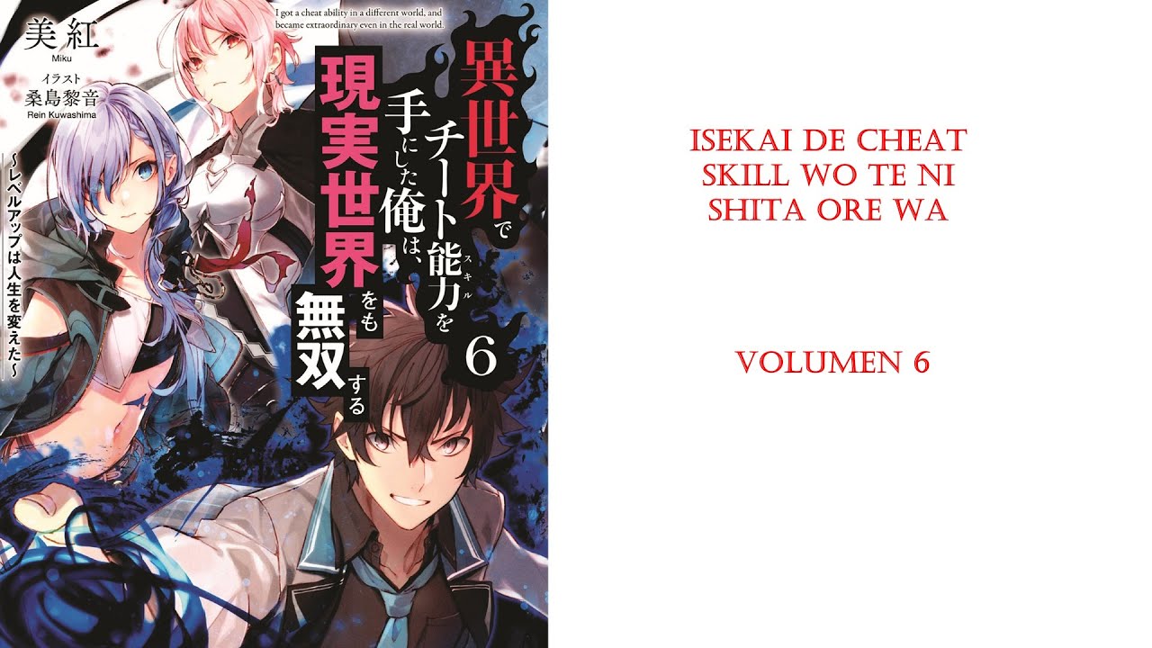Isekai de Cheat Skill wo Te ni Shita Ore wa - Volumen 6 - YouTube
