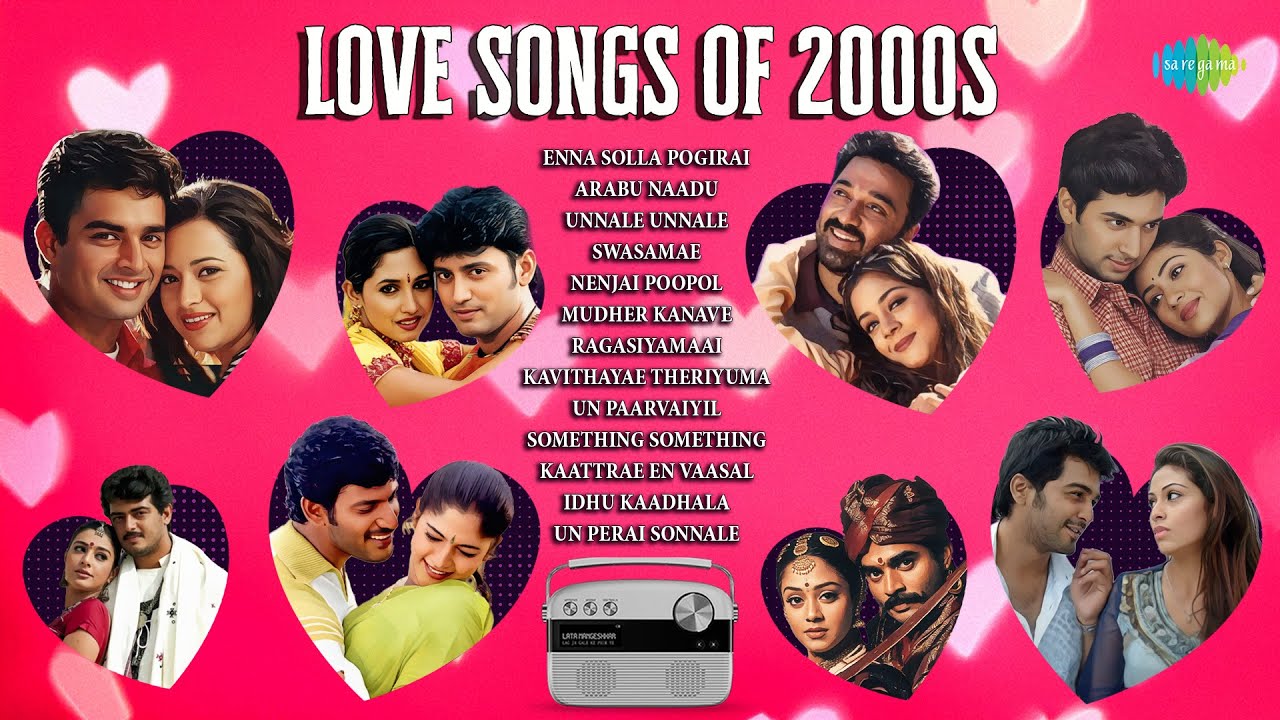 Love Songs of 2000s | Enna Solla Pogirai | Arabu Naadu | Unnale Unnale | Swasamae | Un Paarvayil