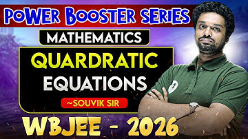 Quardratic Equation OneShot For WBJEE 2026 I Quadratic Equations Class 11WBJEE PYQ I SOE JEE