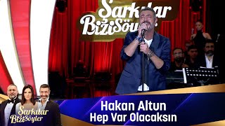 Hakan Altun - HEP VAR OLACAKSIN Resimi