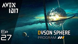 Celebrity Dyson Sphere Program - Celestial Light: Ep 27: New System - Let's Play, Gameplay Wealth