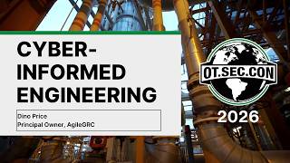 Cyber-Informed Engineering - Dino Price
