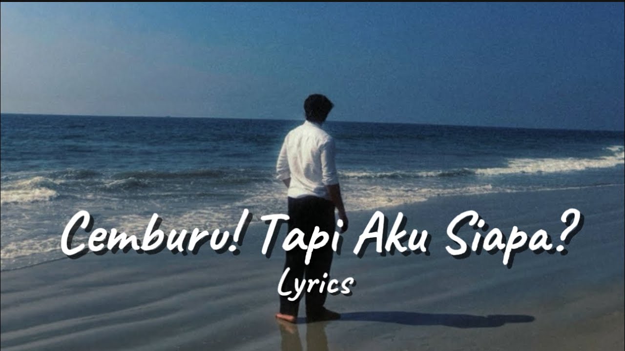 Lagu Paling Sedih Cemburu Tapi Hanya Sebatas Teman