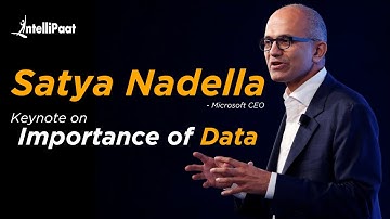 Satya Nadella : Keynote on Importance of Data | Future of Data Science | Future of Data Analytics