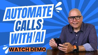 Automate Your Calls with AI: Watch This Mind-Blowing Demo!