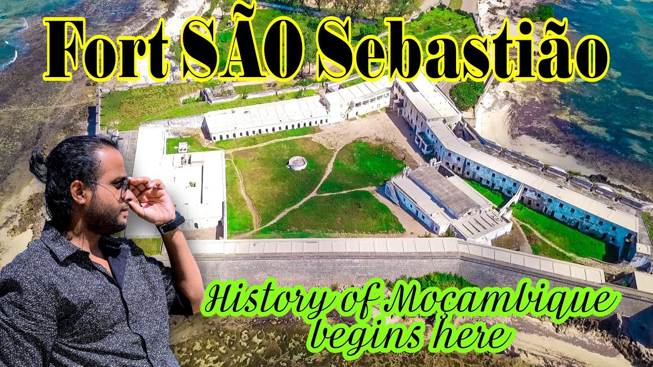 Fort Sao Sebastiao - Mozambique - Beginning of an Portuguese Era 