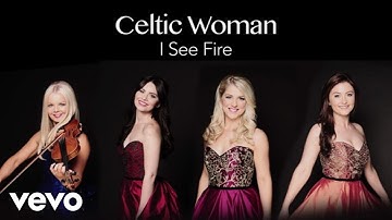 Celtic Woman - I See Fire (Audio)