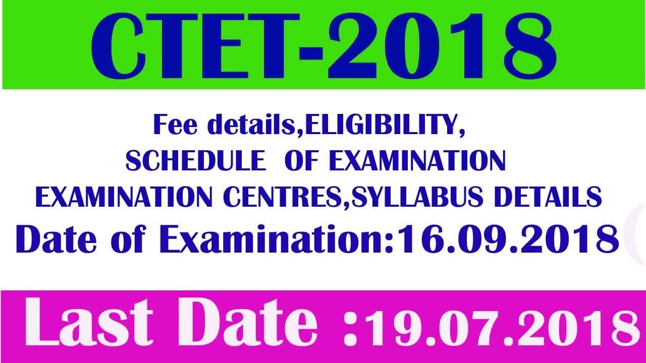 CTET EXAM -2018|| HOW TO APPLY||EXAM DATE DETAILS||FEE DETAILS||SYLLABUS