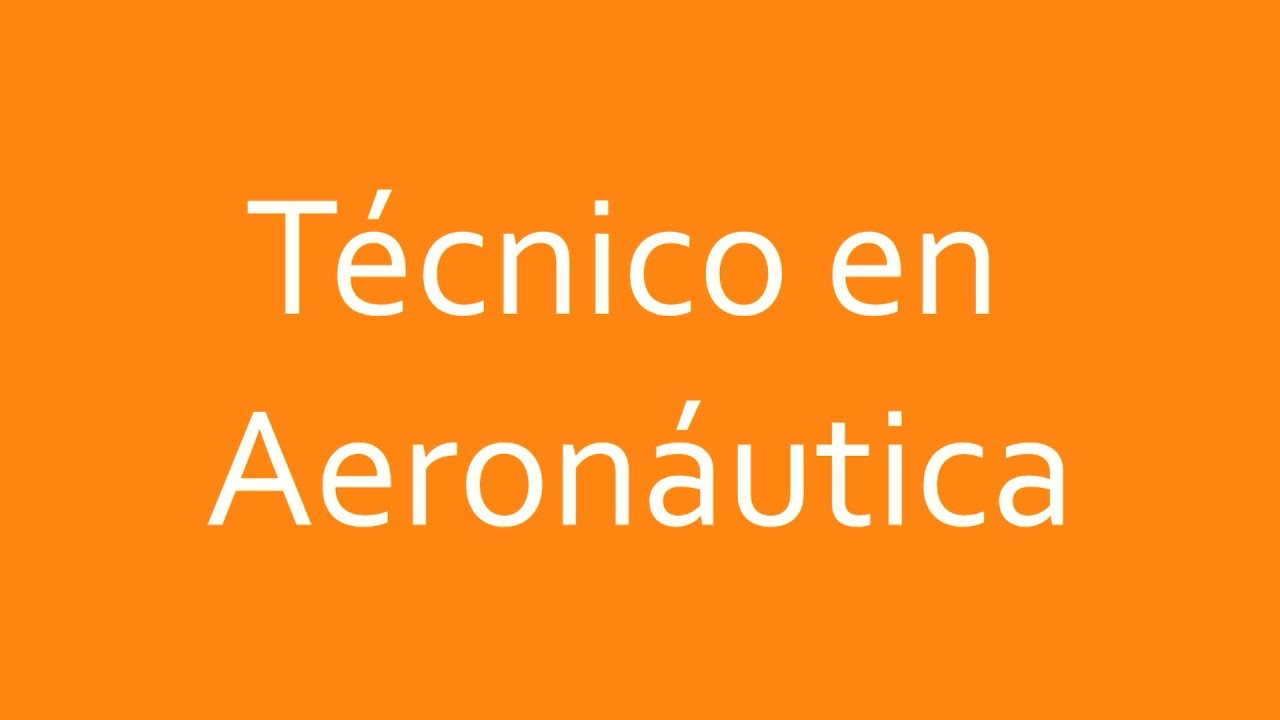 Técnico en Aeronáutica 