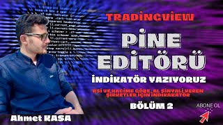 Tradingview - Pine Editörü ile Kod Yazıyoruz - 2 Bölüm
