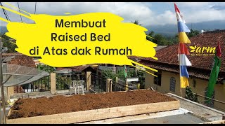 Making A Raised Bed On Top Of The House