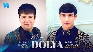 Jasur Raxmatov va Ruslani Raxmon - Dolya (music version)