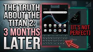 The Truth About the Titan 2: After 3 Months (It's Not Perfect)