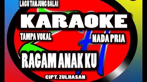 KARAOKE RAGAM ANAK KU [ OFFICIAL MUSIK KARAOKE ]