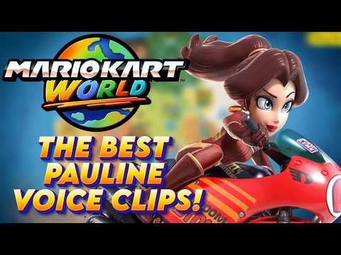 The BEST Pauline Voice Lines in Mario Kart World!
