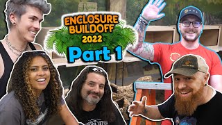 The Great Reptile Enclosure Build-off of 2022! (Part 1)