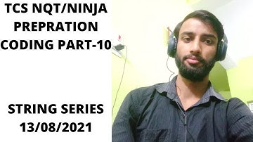 TCS NINJA PREPRATION VIDEO| CODING | PART-10| STRING SERIES|