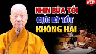 🔴 NHỊN ĂN BỮA TỐI, Chỉ Ăn 2 Bữa Trong Ngày ĐIỀU KỲ DIỆU Sẽ Đến, Ai Cũng Nên Thử | Thầy Trí Quảng