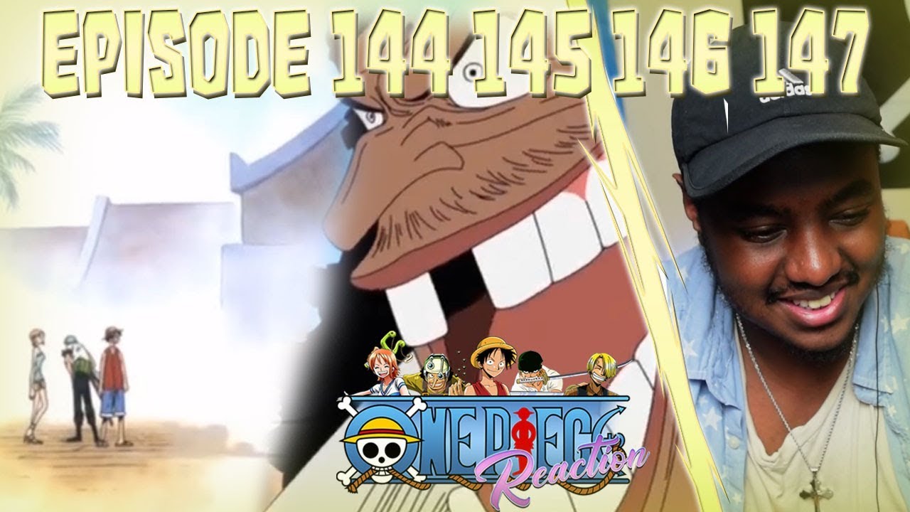 People S Dreams Never Die One Piece Episode 144 145 146 147 Reaction Youtube