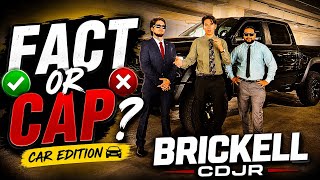 Fact or Cap Car Edition | Brickell CDJR Vlog